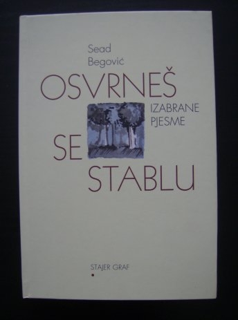 Osvrneš se stablu : izabrane pjesme 