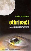 Otkrivači - Povijest čovjekove potrage za spoznajom svijeta i samoga sebe