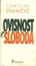 Ovisnost i sloboda
