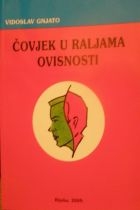 Čovjek u raljama ovisnosti