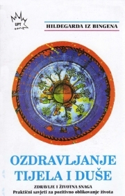 Ozdravljenje tijela i duše : zdravlje i životna snaga