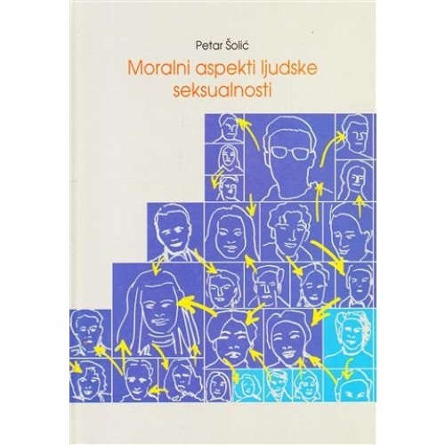 Moralni aspekti ljudske seksualnosti : moralno teološke studije