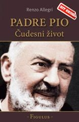 Padre Pio : čudesni život