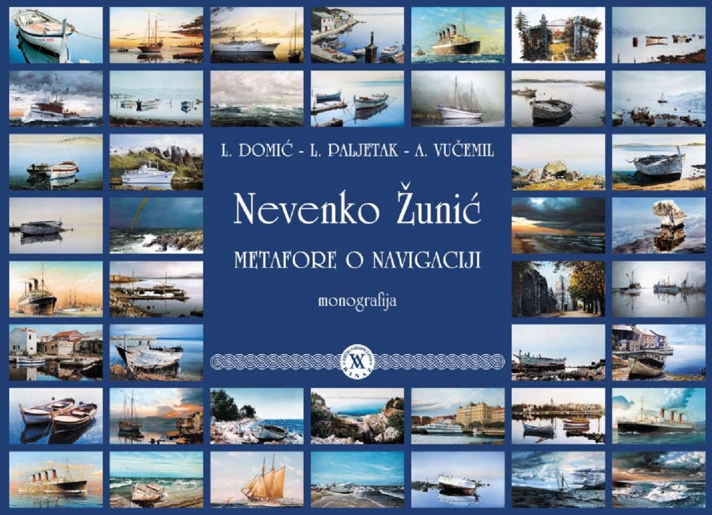 Nevenko Žunić : metafore o navigaciji : monografija