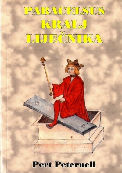 Paracelsus - kralj liječnika