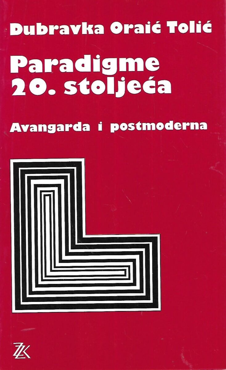 Paradigme 20. stoljeća : avangarda i postmoderna