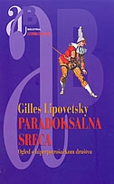 Paradoksalna sreća : ogled o hiperpotrošačkom društvu