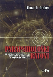 Parapsihološki ratovi : uporaba paranormalnih fenomena u špijunaži i najnovija otkrića
