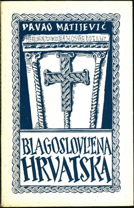 Blagoslovljena Hrvatska : povijesne crtice