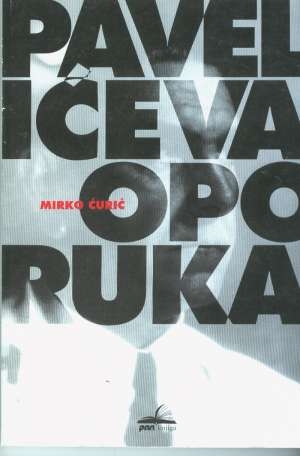 Pavelićeva oporuka : roman