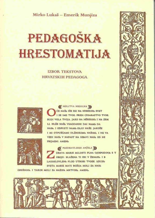 Pedagoška hrestomatija : izbor tekstova hrvatskih pedagoga