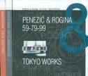Penezić & Rogina : 59 - 79 - 99 : Tokyo works