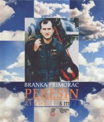 Perešin - život i smrt : o Rudolfu, ne samo pilotu ...