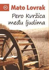 Pero Kvržica među ljudima