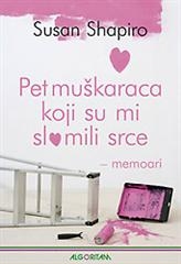 Pet muškaraca koji su mi slomili srce
