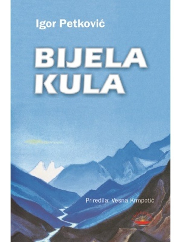 Bijela kula: Život? Priča? San?