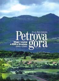 Petrova gora : uloga i značaj u NOR-u Hrvatske : 1941.-1945. 