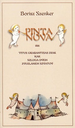 Pinta Nova illiti Titus Grabantzias diak kak szluga dveh zvuzlaneh szvatov