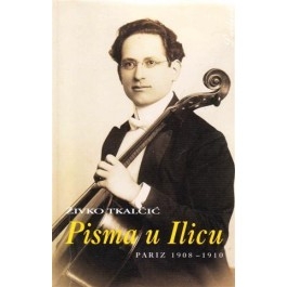 Pisma u Ilicu - Pariz : 1908-1910.