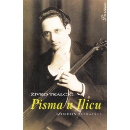 Pisma u Ilicu - London : 1910-1915.
