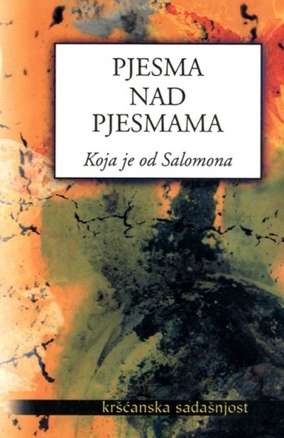 Pjesma nad pjesmama : koja je od Salomona 