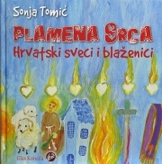 Plamena srca : hrvatski sveci i blaženici