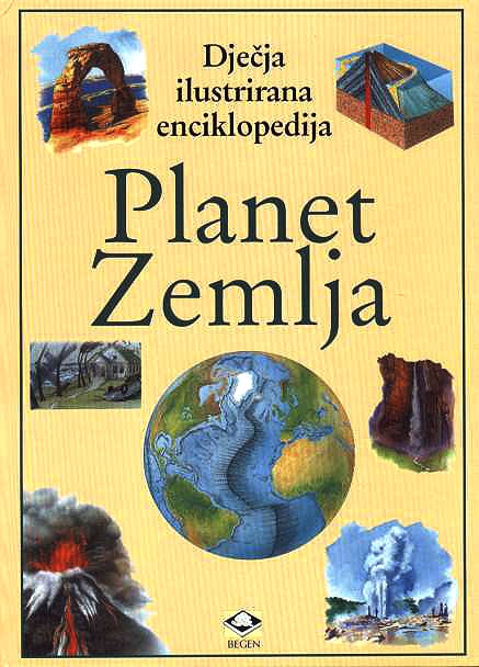 Dječja ilustrirana enciklopedija 2: Planet Zemlja