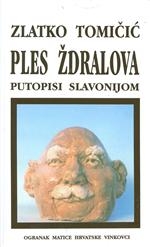 Ples ždralova : putopisi Slavonijom