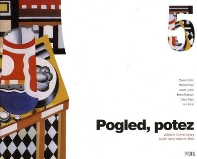Pogled, potez 5 - udžbenik likovne kulture za 5. razred osnovne škole (izdanje 2014. g.)