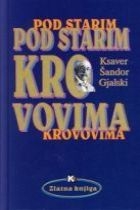 Pod starim krovovima