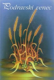 Podravski venec : zbornik radova članova literarne sekcije KUD-a 