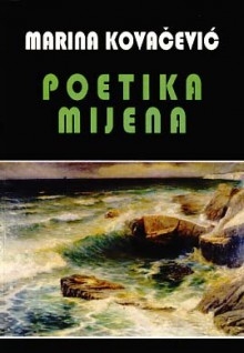 Poetika mijena : poetički obzori suvremenoga hrvatskog pjesništva