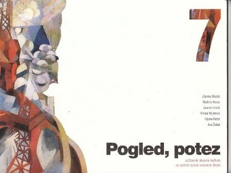 Pogled, potez 7: udžbenik likovne kulture za 7. razred osnovne škole