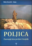 POLJICA - PUTOVANJE KROZ POVIJEST I KRAJOLIK
