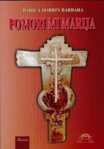 Pomori mi Marija