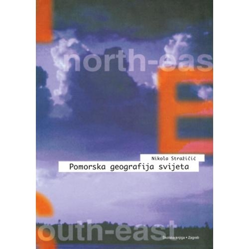 Pomorska geografija svijeta : (regionalna pomorska geografija svijeta) 