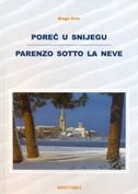 Poreč u snijegu = Parenzo sotto la neve