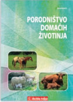 Porodništvo domaćih životinja: udžbenik za 4.razred veterinarske škole