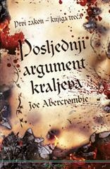 Prvi zakon - Posljednji argument kraljeva (3. knjiga)