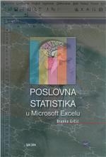 Poslovna statistika u Microsoft Excelu (3. dopunjeno i izmijenjeno izd.)