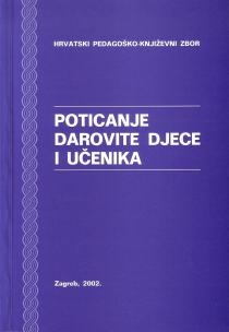 Poticanje darovite djece i učenika / 26. škola pedagoga, Šibenik, 21. - 23. ožujka 2002.
