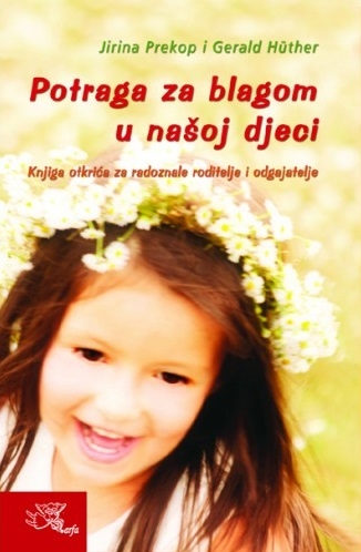 Potraga za blagom u našoj djeci : knjiga otkrića za radoznale roditelje i odgajatelje