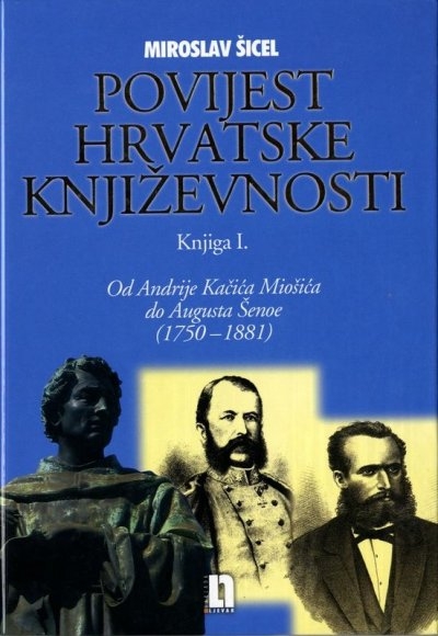 Povijest hrvatske književnosti 1: Od Andrije Kačića Miošića do Augusta Šenoe