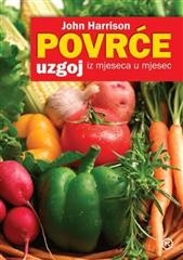 Povrće: uzgoj iz mjeseca u mjesec