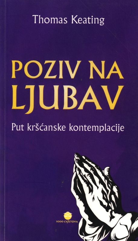 Poziv na ljubav : put kršćanske kontemplacije