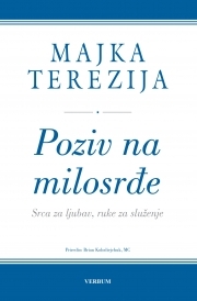 Poziv na milosrđe : srca za ljubav, ruke za služenje