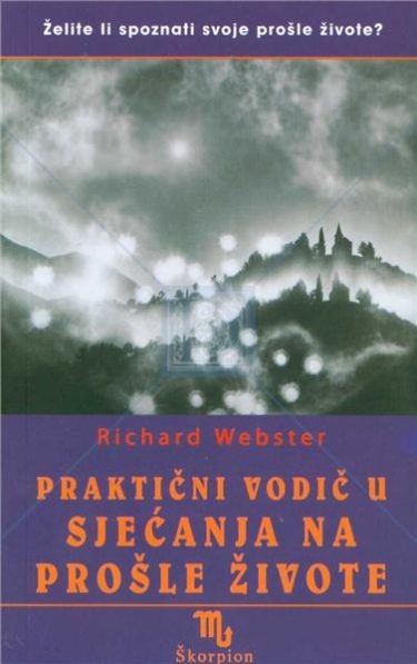 Praktični vodič u sjećanja na prošle živote