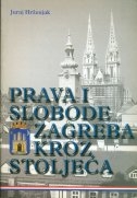 Prava i slobode Zagreba kroz stoljeća