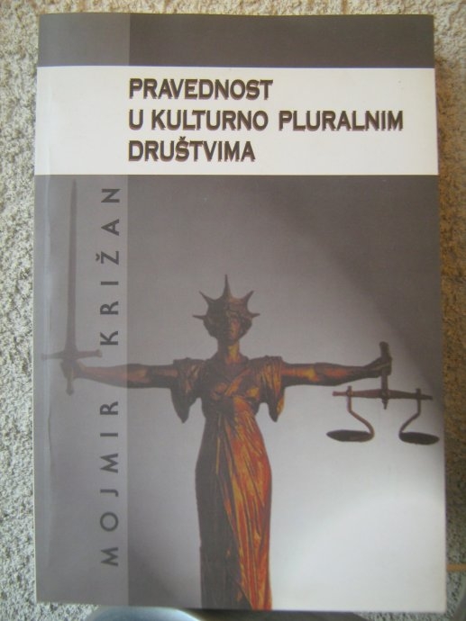 Pravednost u kulturno - pluralnim društvima u kontekstu liberalizma i socijalne demokracije