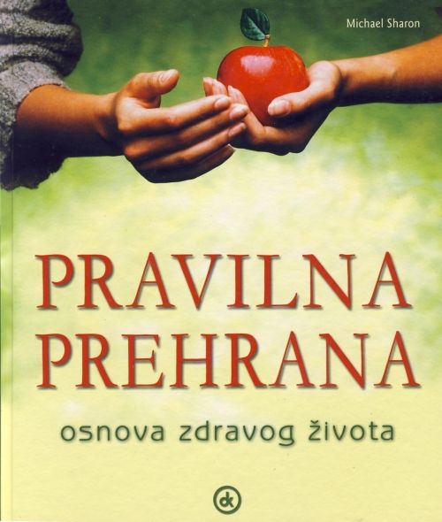 Pravilna ishrana: osnova zdravog života